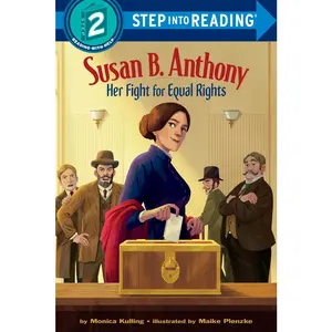 USED-Susan B. Anthony: Her Fight for Equal Rights by Kulling, Monica (Paperback)