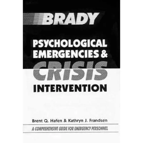 USED-Psychological Emergencies and Crisis Intervention by Brent Hafen (Paperback)