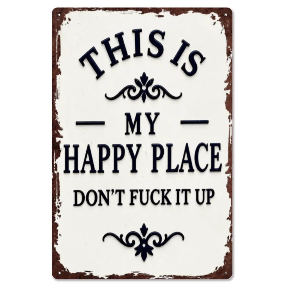 Rustic Aluminum "My Happy Place Don't Fxxk it Up" Metal Sign, 8x12in Wall Decor - Casual Nail-Mounted Plaque with Screws for Man Cave, Balcony, Home Decor For Wall, Anniversary