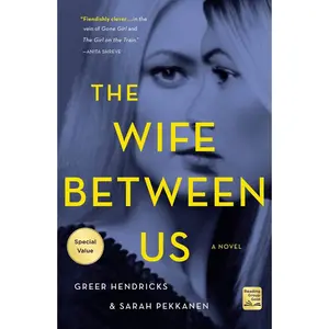 USED-The Wife Between Us by Hendricks, Greer (Paperback)