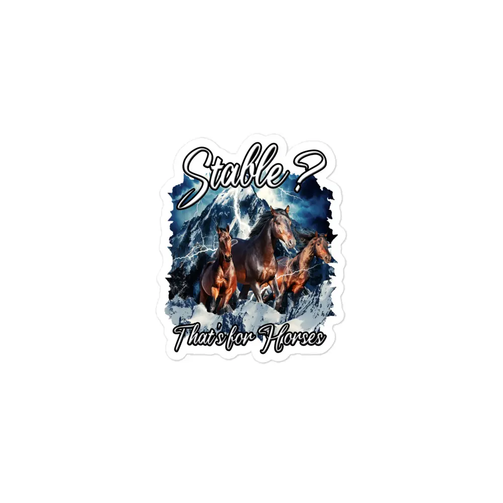 Stable That's For Horses Unisex sticker Stable That's For Horses Unisex sticker