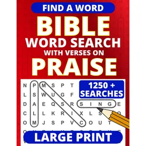Large Print Bible Word Search – with Verses on Praise (Large Print Bible Word Searches)
