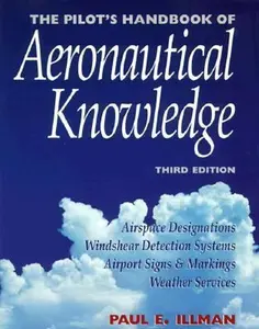 USED-The Pilot's Handbook of Aeronautical Knowledge by Paul E. Illman (Paperback)