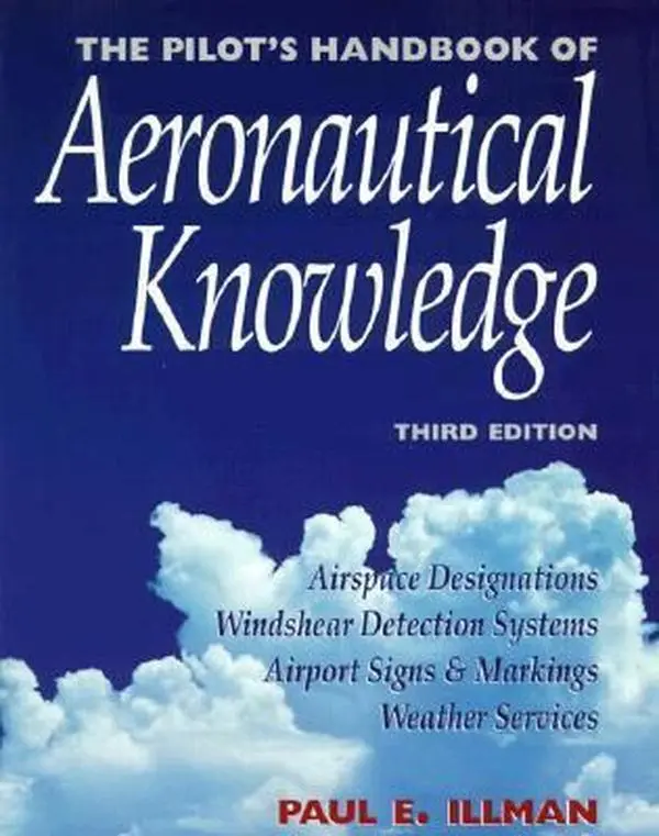 USED-The Pilot's Handbook of Aeronautical Knowledge by Paul E. Illman (Paperback)