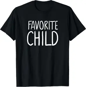 100% Cotton Favorite Child Funny Novelty | Mom/Dad's Favorite T-Shirt