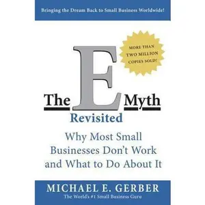 USED-The E Myth Revisited by Gerber, Michael E. (Paperback)