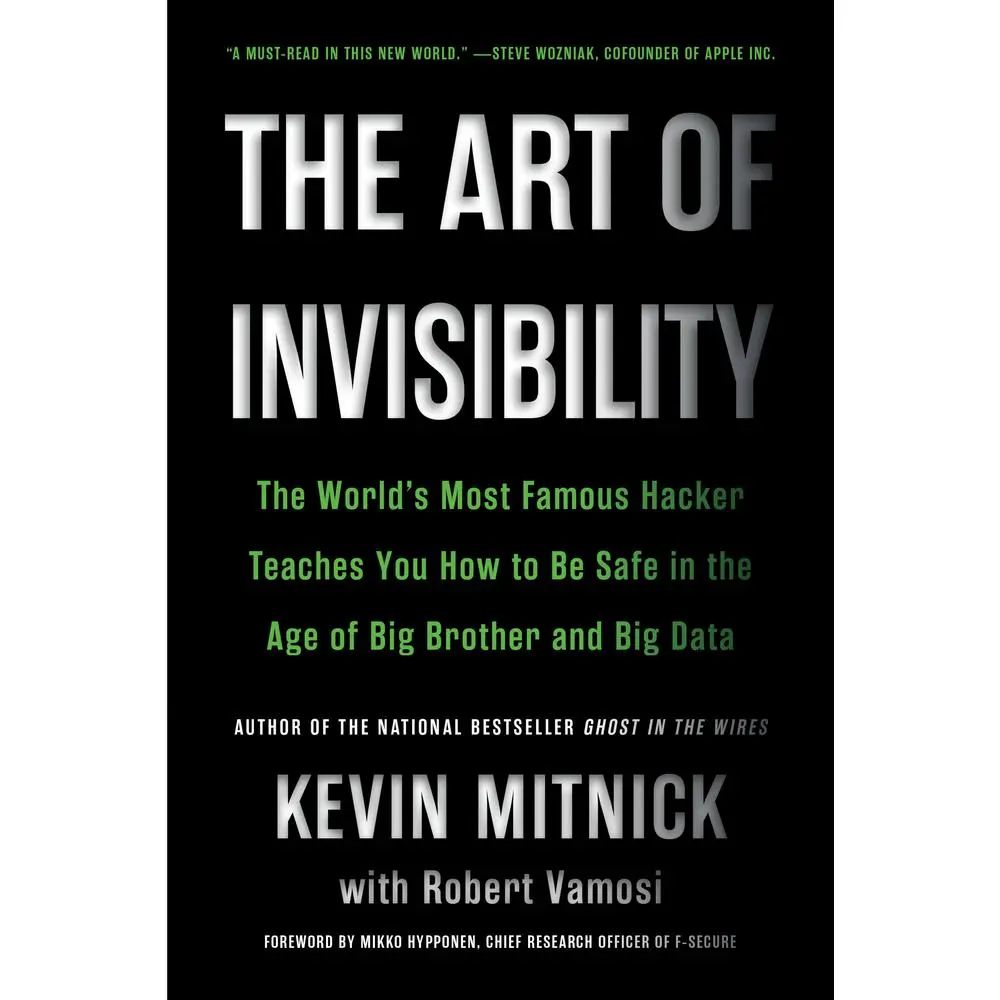 USED Book - The Art of Invisibility: The World's Most Famous Hacker Teaches You How to Be Safe in the Age of Big Brother and Big Data by Mitnick, Kevin (Paperback) - english