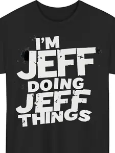 Men'S Funny Jeff The Script Graphic T-Shirt |   I'm Doing Jeff Things Text & Jeff The Script Design - Soft Breathable Tee - Machine Washable Casual Shirt for Everyday Outfits - Crewneck Top with Digital Heat Transfer, Regular Fit, All-season Wear