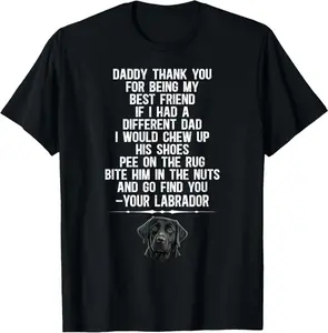 Black Lab Dad Funny Black Labrador Lover Black Lab Owner T-Shirt