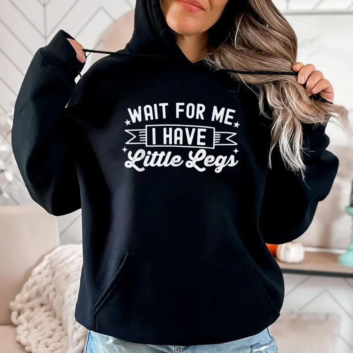 Wait For Me I Have Little Legs Hoodie, Funny Short Height Sarcasm Shirt, Funny Hiking Tee, Slow Runner , Unisex Sweater Pullover Tee