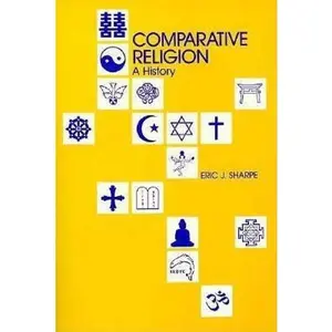 USED-Comparative Religion: A History by Sharpe, Eric (Paperback)