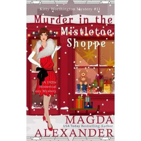 USED Book - Murder in the Mistletoe Shoppe: A 1920s Historical Cozy Mystery (The Kitty Worthington Mysteries) by Magda Alexander (Paperback) - english
