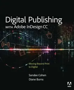 USED-Digital Publishing with Adobe Indesign CC: Moving Beyond Print to Digital by Burns, Diane (Paperback)