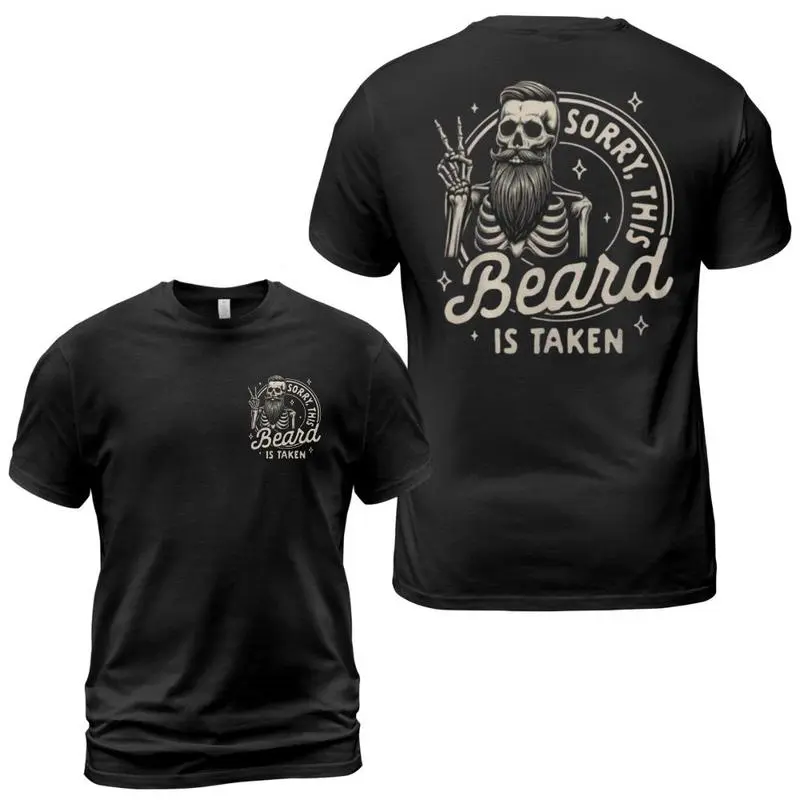 Men's Casual Graphic T-Shirt, Funny 'Sorry This Beard Is Taken' Quote, Soft Cotton Novelty Menswear Top, Men's T Shirts, Streetwear, Gifts For Him, Shortsleeve, Apparel T Shirt