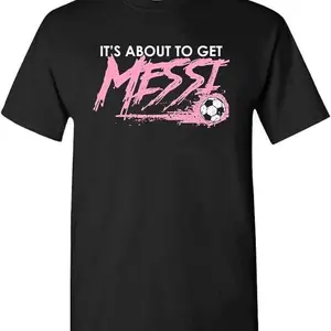 Its About To Get Messi T-Shirt, Argentina Soccer Tee, Funny Shirt, Gift For Fan 6
