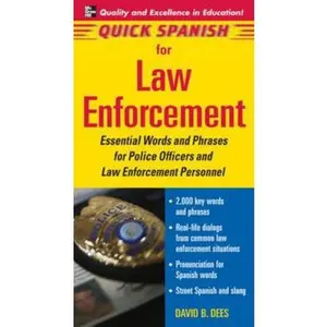 USED-Quick Spanish for Law Enforcement: Essential Words and Phrases for Police Officers and Law Enforcement Professionals by David, Dees (Paperback)
