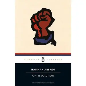 On Revolution -- Hannah Arendt - Paperback