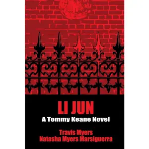 USED-Li Jun: A Tommy Keane Novel by Myers, Travis (Paperback)