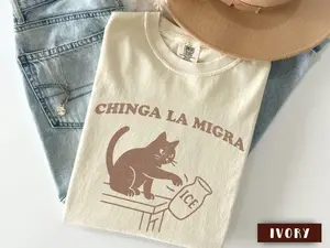Comfort ColorsChinga La Migra Shirt, Pro Immigration Tshirt, Abolish ICE Funny Cat Political Tee, Human Rights Civil Rights Equality Tee, Feminist T-Shirt