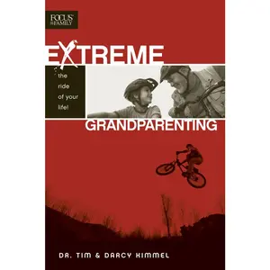 USED Book - Extreme Grandparenting: The Ride of Your Life! by Kimmel, Tim (Paperback) - english