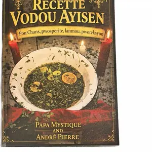 RECETTE VODOU AYISEN (Liv La ekri an Kreyol): Pou Chans, pwosperite, lanmou, pwoteksyon (Book Written in KREYOL AYISEN)  Ayisen Vodou Recipe Book (Haitian Creole Text) - Herbs-Infused Candle Magic Guide for Luck, Prosperity, Protection