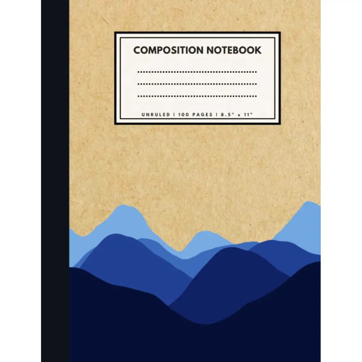 Unruled Composition Notebook: Blue Mountains Brown Paper Soft Cover | Large (8.5 x 11 inches) Letter Size | 100 Unlined Pages | Plain Retro Notes Paperback – August 27, 2019