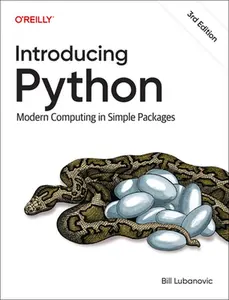 Introducing Python: Modern Computing in Simple Packages -- Bill Lubanovic, Paperback