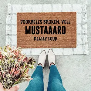 Doorbell’s Broken, Yell Mustard Really Loud Doormat