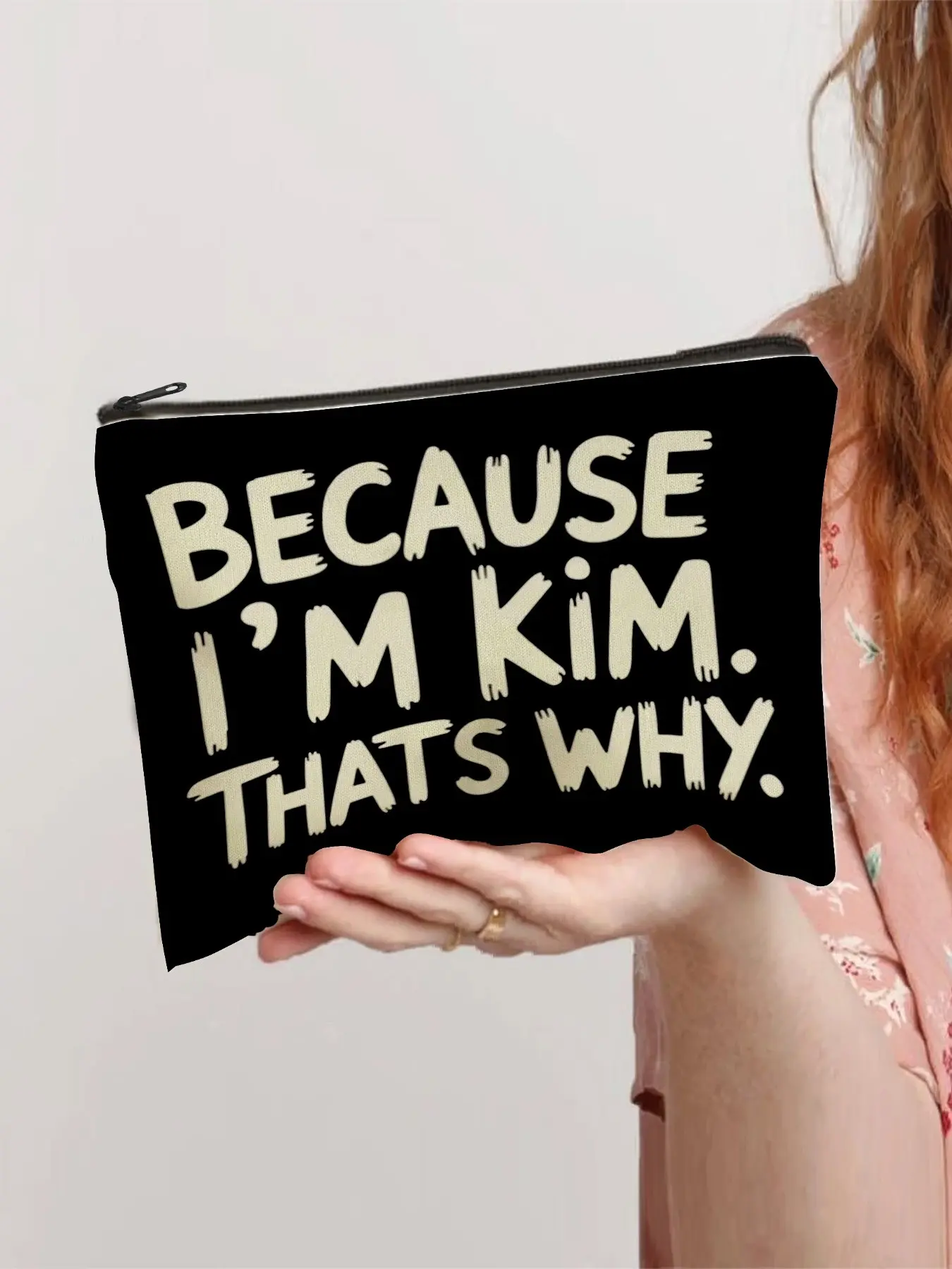 "Because I'm Kim. That's Why." Personalized Makeup Bag, Cosmetics Bag – Cosmetic Pouch for Women & Girls, Makeup Pouch for Purse, Gift for Friends, Family – Birthday, Christmas, Mother's Day Travel Cosmetic Bags