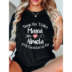 Graphic T-shirt Unisex Tengo Dos Titulos Mama Y Abuela Spanish Family Mom Grandma T-Shirt Funny Gift Mothers Day Latina Pride Summer Streetwear Casual Oversized Tee Trendy Urban Style TikTok Fashion