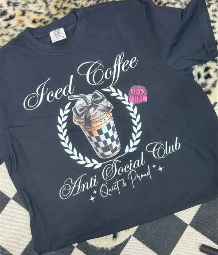 Iced Coffee Antisocial Club Tee Or Sweatshirt