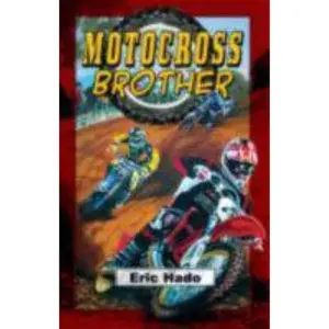 USED-Motocross Brother - Home Run: Home Run Edition by Eric Hado (Paperback)