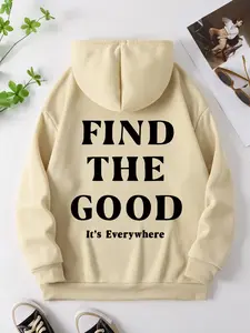 Find The Good Unisex Hoodie - Positive Message Print, Lightweight Polyester Cotton Fabric -   Fall Winter & Spring Fall Clothing Longsleeves