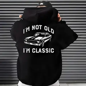 I’m Not Old I’m Classic Hoodie, Funny Classic Car Hoodie for Men, Vintage Muscle Car Dad Gift, Car Guy Humor Hoodie