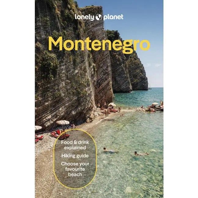 Lonely Planet Montenegro: Plan the Trip of a Lifetime Detailed Itineraries & Maps Insider Tips Covers Bay of Kotor, Adriatic Coast, Central Montenegro by Peter Dragicevich (Paperback)