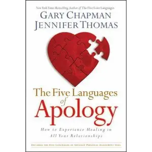 USED-The Five Languages of Apology: How to Experience Healing in all Your Relationships by Gary Chapman (Paperback)