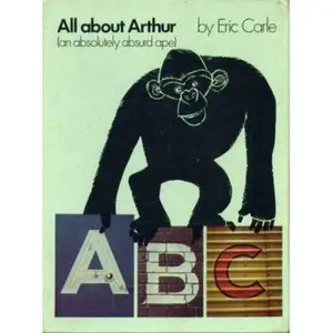 USED Book - All About Arthur (An Absolutely Absurd Ape) by Eric Carle (Unknown) - english
