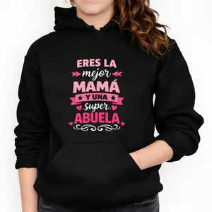 Perfect Gift Hoodie for Abuelas – Long Sleeve with 'Eres La Mejor Mama Y Una Super Abuela'