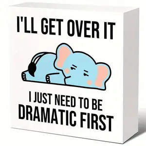 Funny Elephant Design Desk Ornament, I'll Get Over It I Just Need To Be Dramatic First Desk Decor, Desk Organizer for Home Bedroom Office Decor, Home Office Decoration