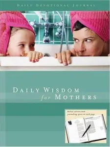 USED-Daily Wisdom for Mothers Devotional Journal by Michelle Adams (Hardcover)
