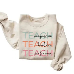 Compassion Kindness Confidence Teacher Sweatshirt & Tshirt - Cute Teach Sweatshirt - Group Teacher Sweatshirt