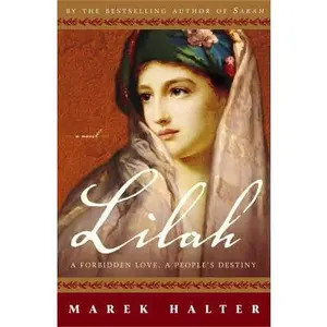 USED-Lilah: A Forbidden Love, a People's Destiny (Book 3 of the Canaan Trilogy) by Marek Halter (Hardcover)