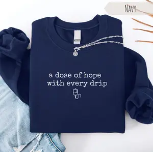 Infusion Nurse Sweatshirt - Oncology Hematology IV Therapy Gift A Drop of Hope