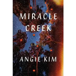 USED-Miracle Creek: A Novel by Kim, Angie (Hardcover)