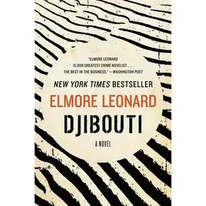 Djibouti: A Novel by Elmore Leonard [Paperback Book]