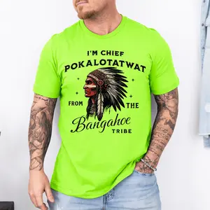 I'm Chief Pokalotatwat from The Tribe Indigenous Native T-Shirt