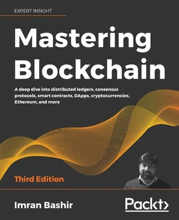USED Book - Mastering Blockchain - Third Edition: A deep dive into distributed ledgers, consensus protocols, smart contracts, DApps, cryptocurrencies, Ethereum, a by Bashir, Imran (Paperback) - english