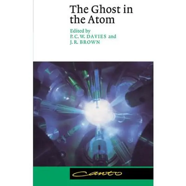 USED-The Ghost in the Atom: A Discussion of the Mysteries of Quantum Physics (Paperback)