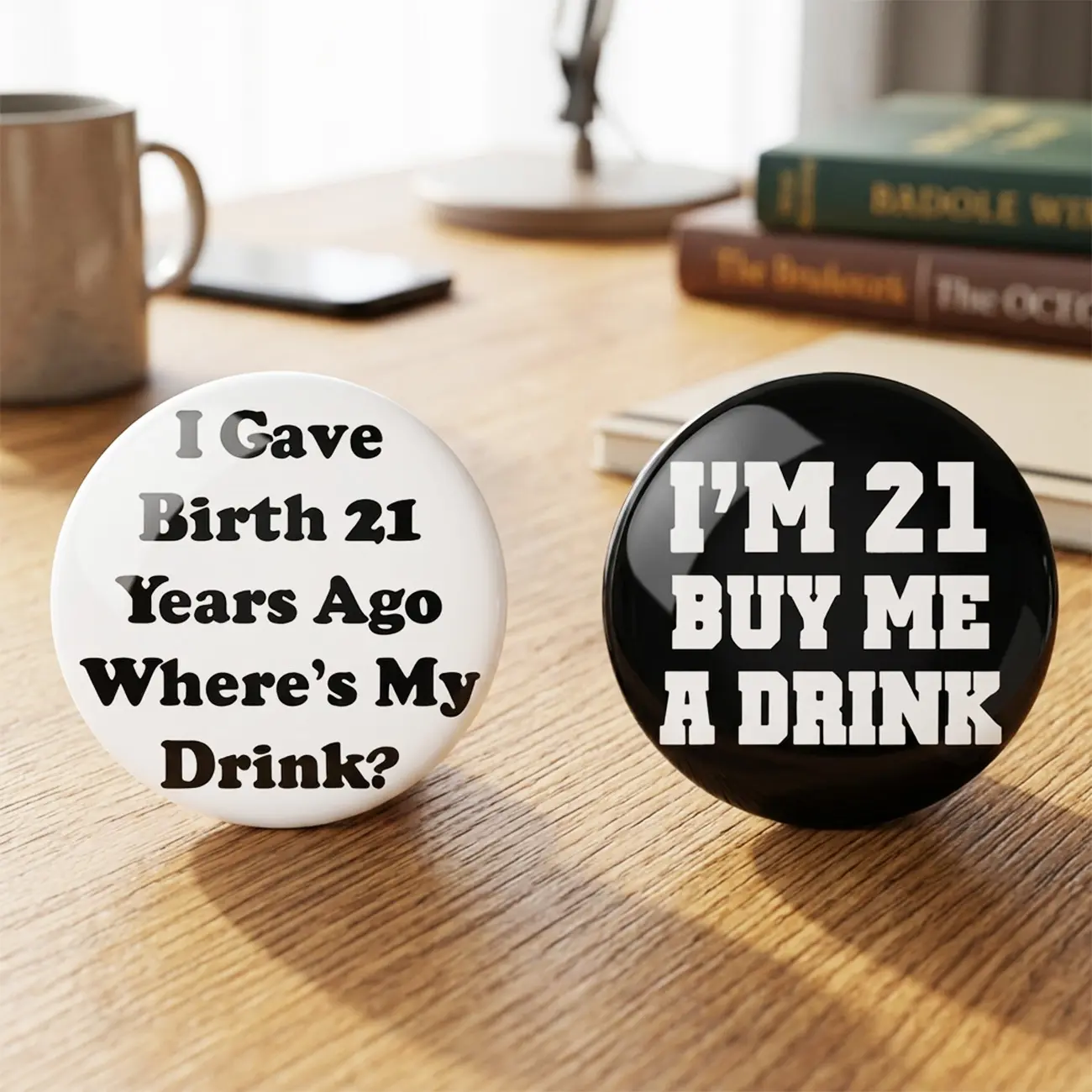 Funny 21st Birthday Party Button Pin - "I Gave Birth 21 Years Ago Where's My Drink?", "I'M 21 BUY ME A DRINK" Designs, Adult 21st Birthday Party Collar Clips & Brooches Supplies, Unisex, Playful, Funny Quotes, Button Set