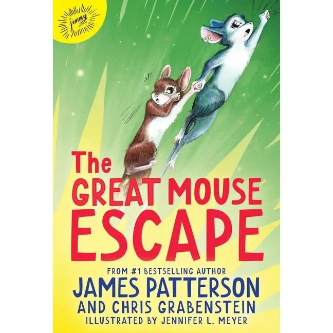 The Great Mouse Escape: A Word of Mouse Tail -- James Patterson - Hardcover